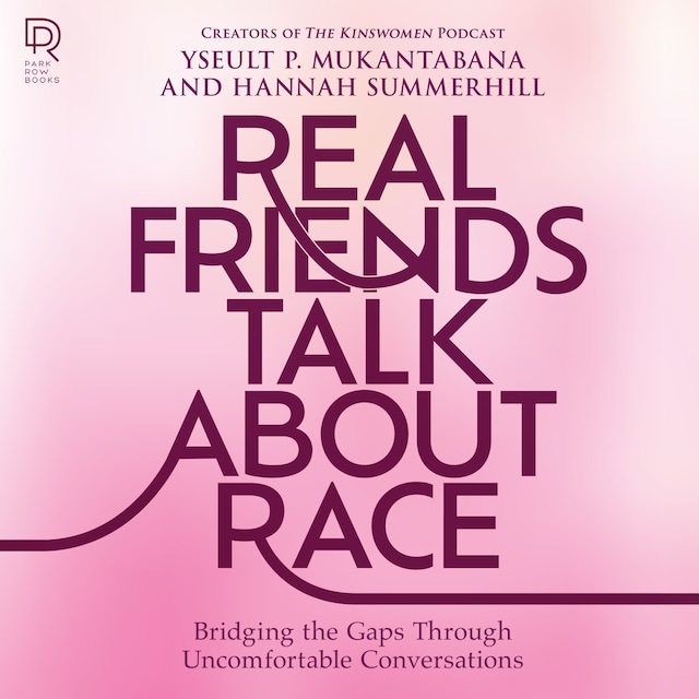 Book cover for Real Friends Talk About Race