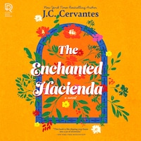 The Enchanted Hacienda