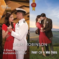 A Dance with Her Forbidden Officer & Diary of a War Bride