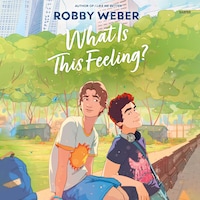 What Is This Feeling?