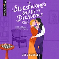 A Bluestocking's Guide to Decadence