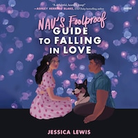 Nav's Foolproof Guide to Falling in Love