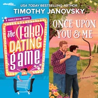 The (Fake) Dating Game & Once Upon You and Me