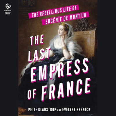 The Last Empress of France