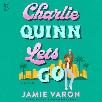Charlie Quinn Lets Go