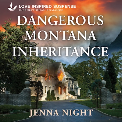 Dangerous Montana Inheritance