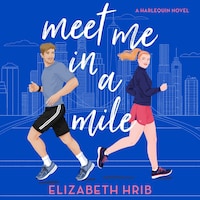 Meet Me in a Mile