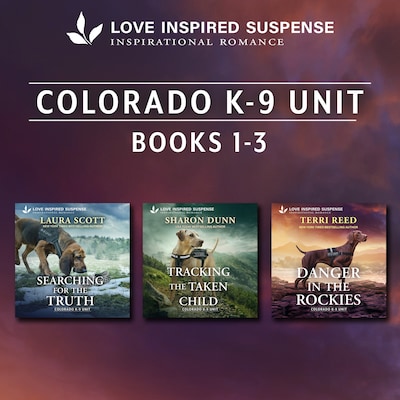 Love Inspired Suspense Colorado K-9 Unit Books 1-3
