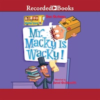 Mr. Macky Is Wacky!