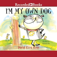 I'm My Own Dog