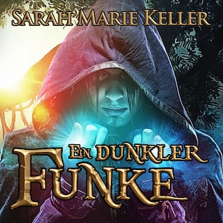 Ein dunkler Funke als Hörbuch