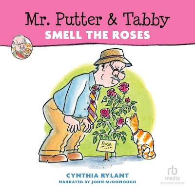Mr. Putter & Tabby Smell the Roses