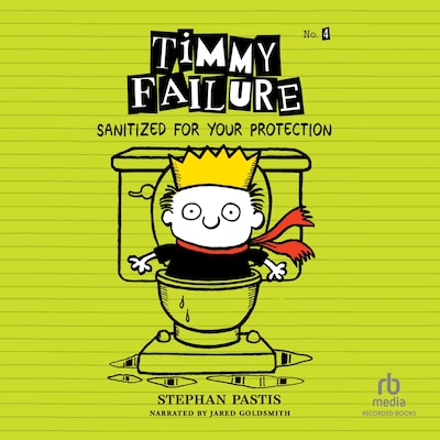 Timmy Failure: Sanitized for Your Protection