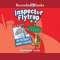 Inspector Flytrap in the President's Mane is Missing