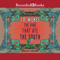 The Vine That Ate the South