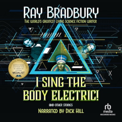 I Sing the Body Electric!