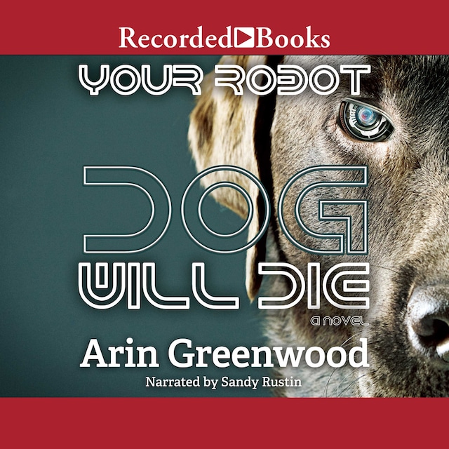 Boekomslag van Your Robot Dog Will Die