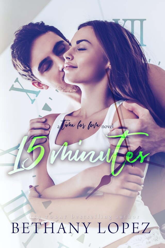 15 Minutes (Time for Love, Book 4)