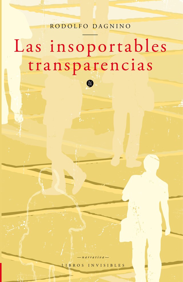 Book cover for Las insoportables transparencias