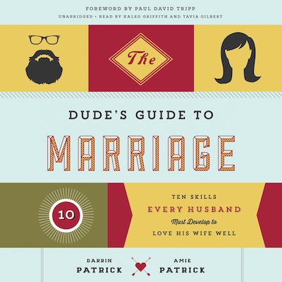 The Dude’s Guide to Marriage