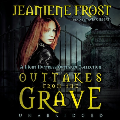 Outtakes from the Grave