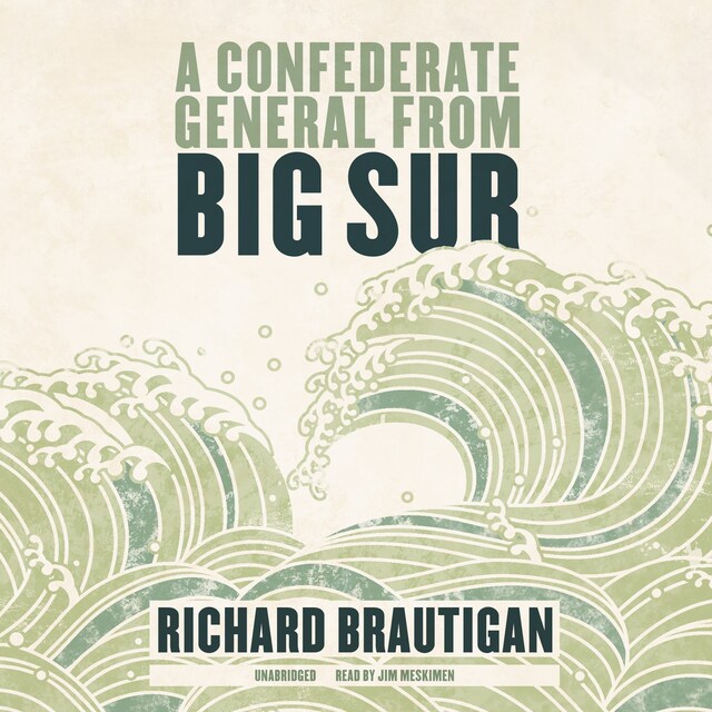 Book cover for A Confederate General from Big Sur