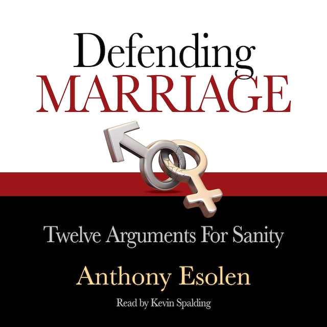 Book cover for Defending Marriage: Twelve Arguments for Sanity