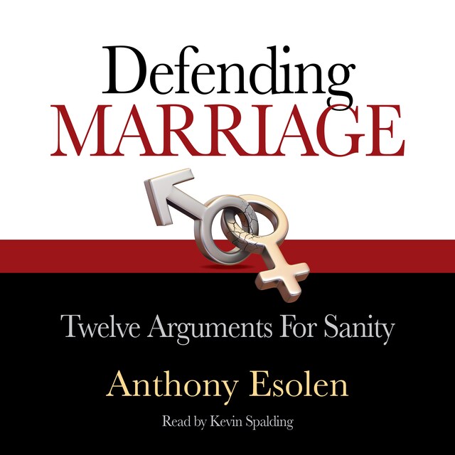 Book cover for Defending Marriage: Twelve Arguments for Sanity