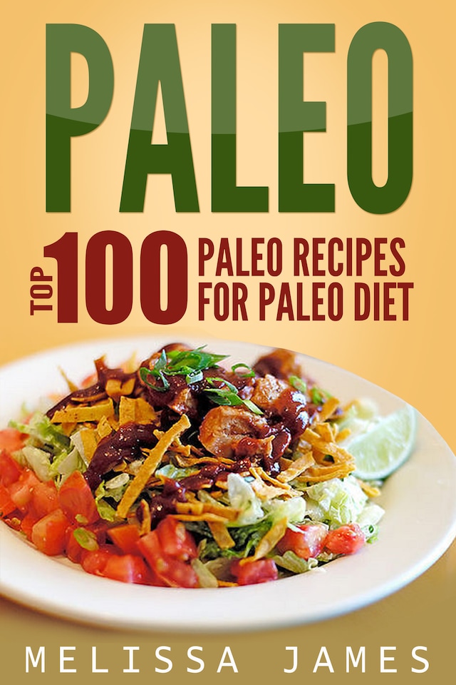 Book cover for Paleo: Top 100 Paleo Recipes For Paleo Diet