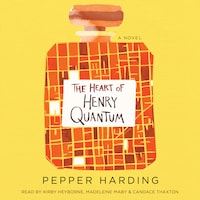 The Heart of Henry Quantum