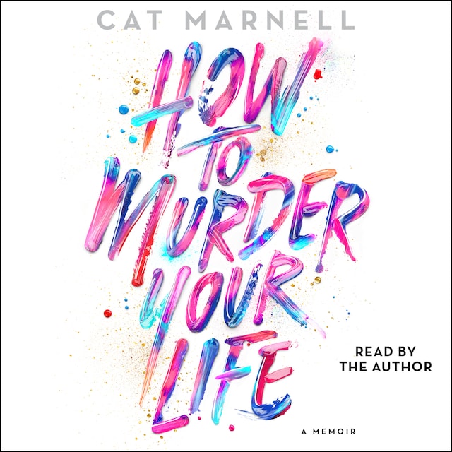Kirjankansi teokselle How to Murder Your Life