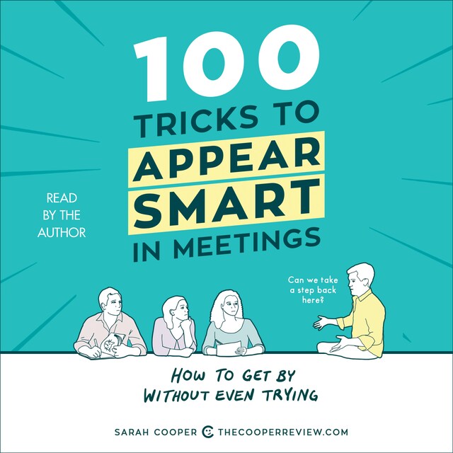 Book cover for 100 Tricks to Appear Smart in Meetings