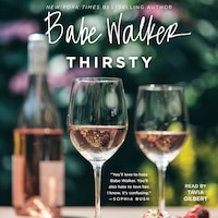 Babe Walker: Thirsty