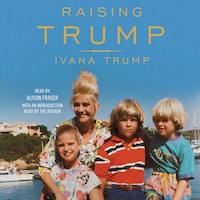Raising Trump