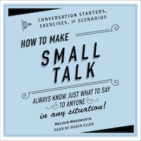 How to Make Small Talk