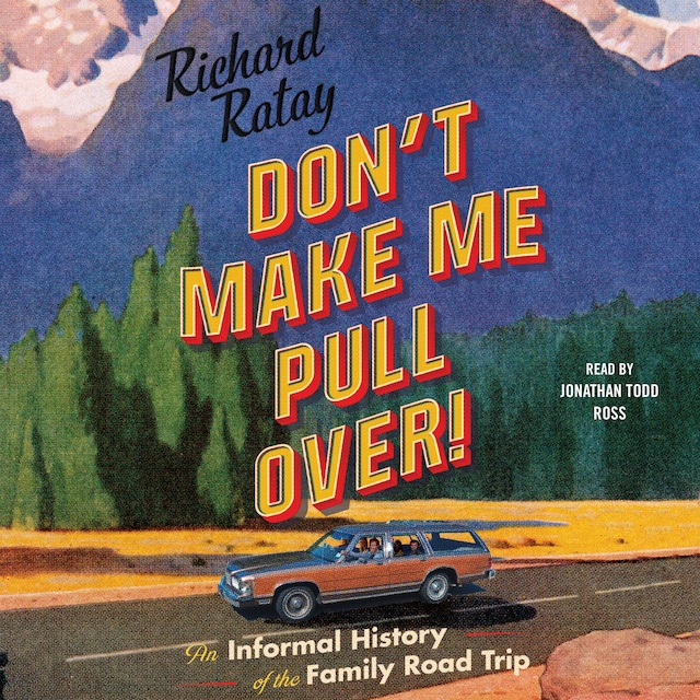Copertina del libro per Don't Make Me Pull Over!