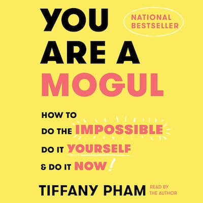 You Are a Mogul