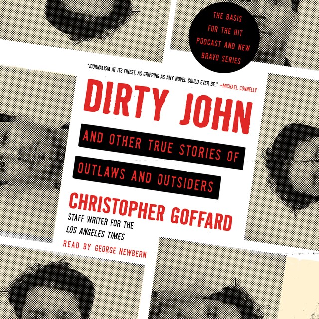 Dirty John and Other True Stories of Outlaws and Outsiders