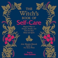 The Witch's Book of Self-Care