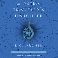 The Astral Traveler's Daughter