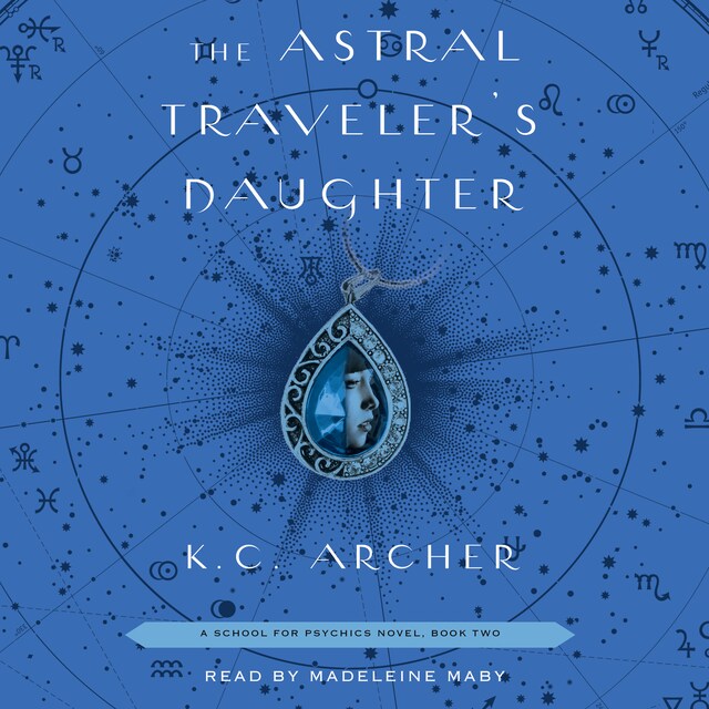 Book cover for The Astral Traveler's Daughter