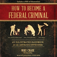 How to Become a Federal Criminal