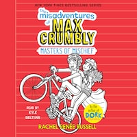 The Misadventures of Max Crumbly 3