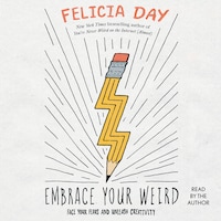 Embrace Your Weird