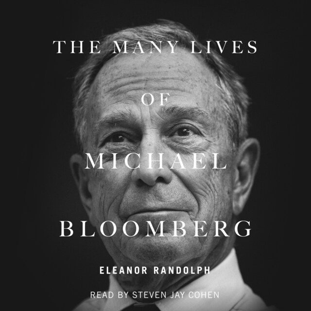 Book cover for The Many Lives of Michael Bloomberg