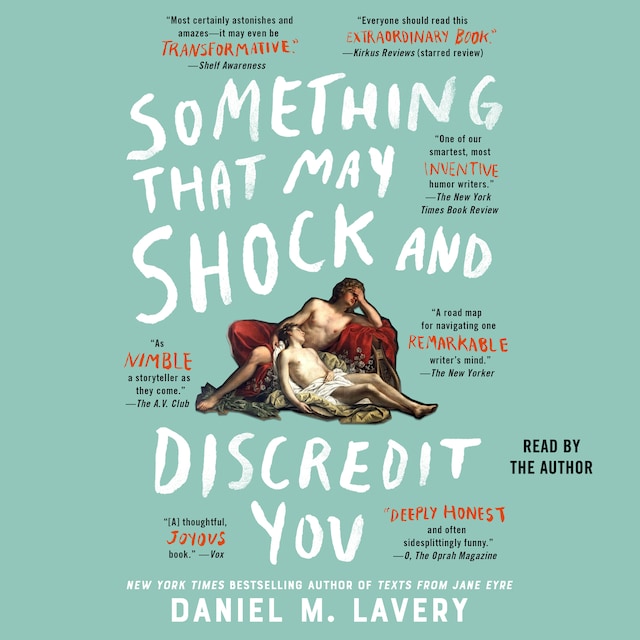 Portada de libro para Something That May Shock and Discredit You