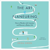 The Art of Flaneuring
