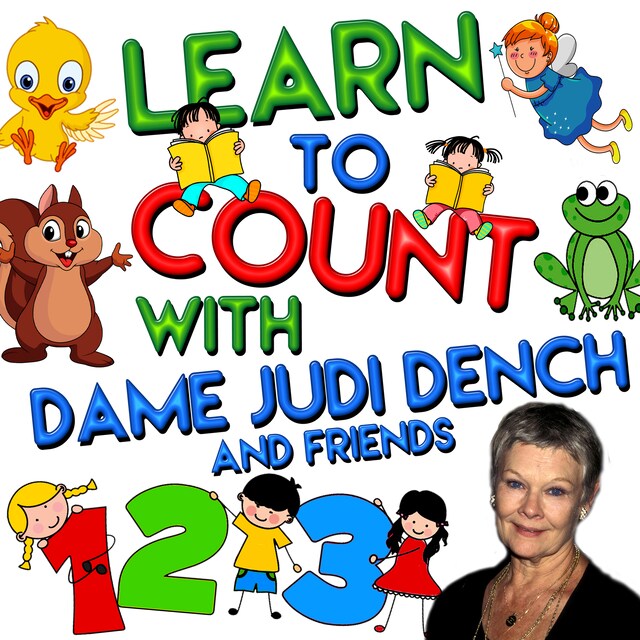 Kirjankansi teokselle Learn to Count with Dame Judi Dench and Friends