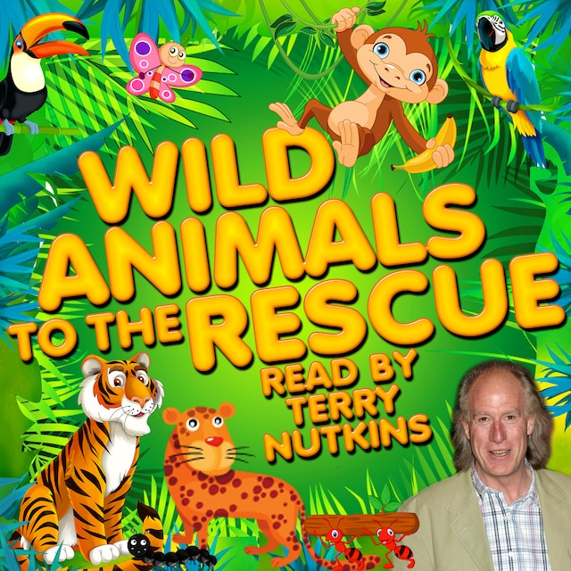 Couverture de livre pour Wild Animals to the Rescue