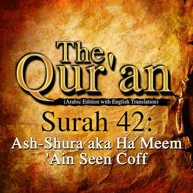 Boekomslag van The Qur'an (Arabic Edition with English Translation) - Surah 42 - Ash-Shura aka Ha Meem 'Ain Seen Coff